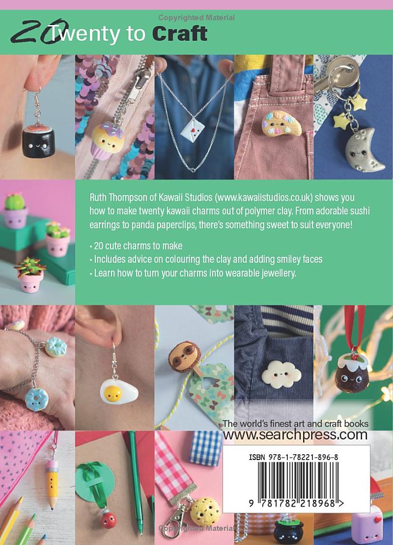20 to Craft - Kawaii Charms in Polymer Clay Book