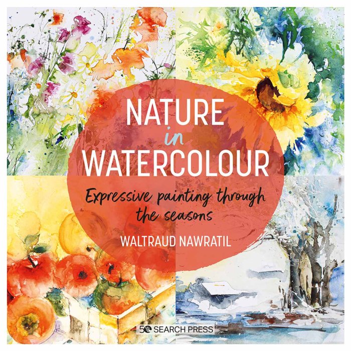 Nature in Watercolour Art Book by Waltraud Nawratil