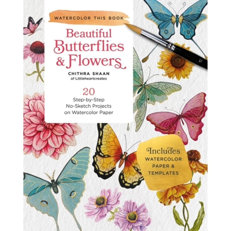 Watercolor This Book: Beautiful Butterflies & Flowers
