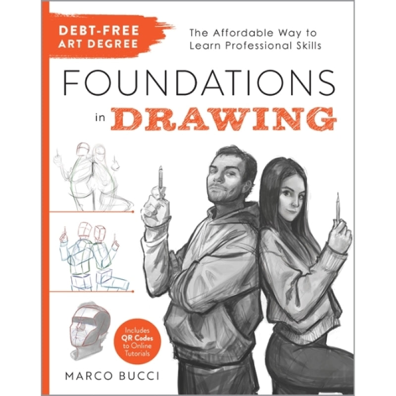 Debt-Free Art Degree: Foundations In Drawing Book