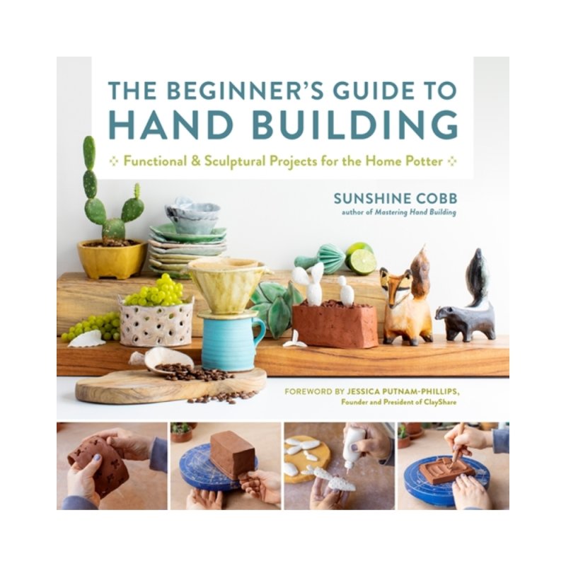 The Beginners Guide To Hand Building Book