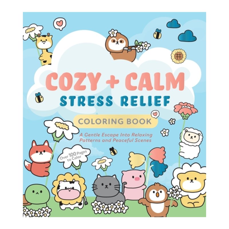 Coloring book titled 'Cozy + Calm Stress Relief' with cartoon animals and flowers on a blue background.