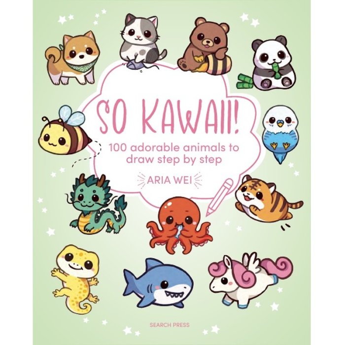 So Kawaii! 100 Adorable Animals to Draw Book