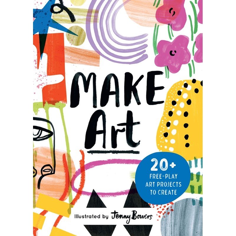 Make Art Kit: 20+ Free-play Art Projects to Create
