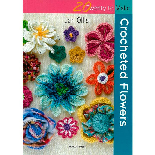 SP - 20 to Make - Crocheted Flowers
