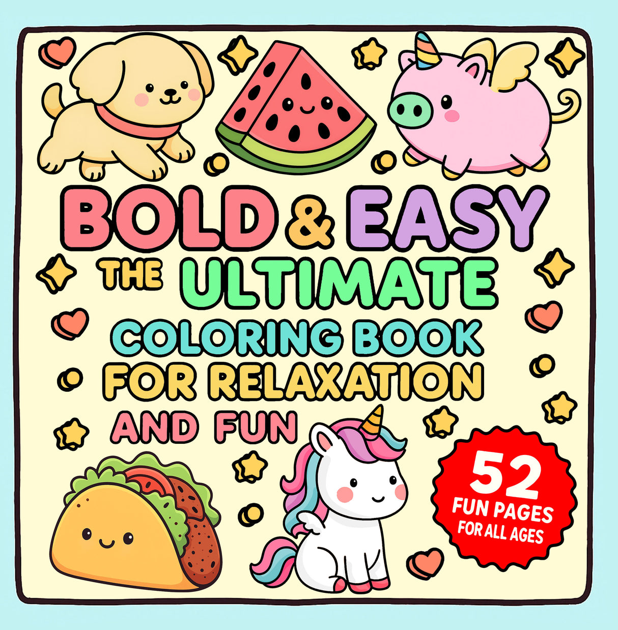 Bold & Easy: The Ultimate Colouring Book for Relaxation
