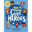 How to Draw Cute Heroes Book
