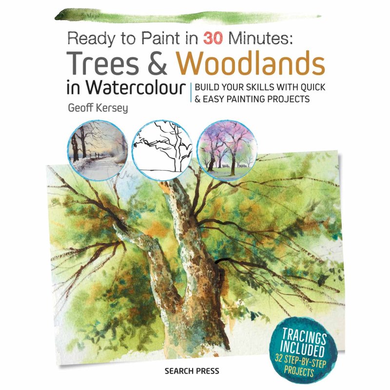 Ready to Paint In 30 Mins: Trees & Woodlands In Watercolour