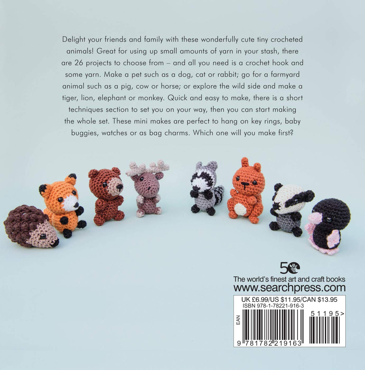 Mini Amigurumi Animals: 26 Tiny Creatures to Crochet