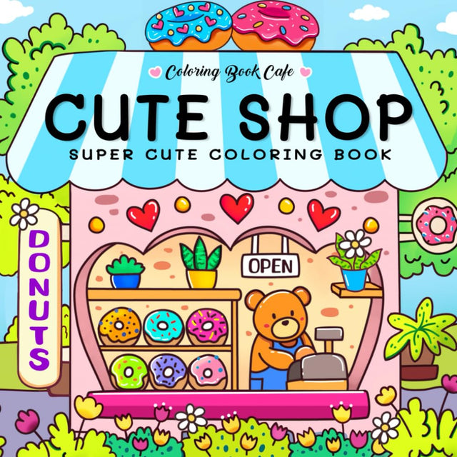 Cute Shop Cozy Colouring Book