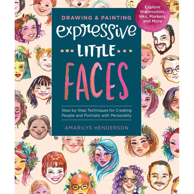 Drawing & Painting Expressive Little Faces Book