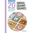 20 to Make: Animal Granny Squares Book