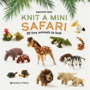 Knit a Mini Safari Book by Sachiyo Ishii