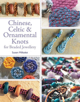 Chinese, Celtic & Ornamental Knots for Beaded Jewellery Book