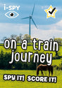 I Spy On a Train Journey: Spy it! Score it! Book