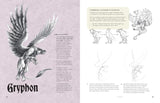 The Secret Lives of Dragons & Other Mythical Creatures: And How to Draw Them