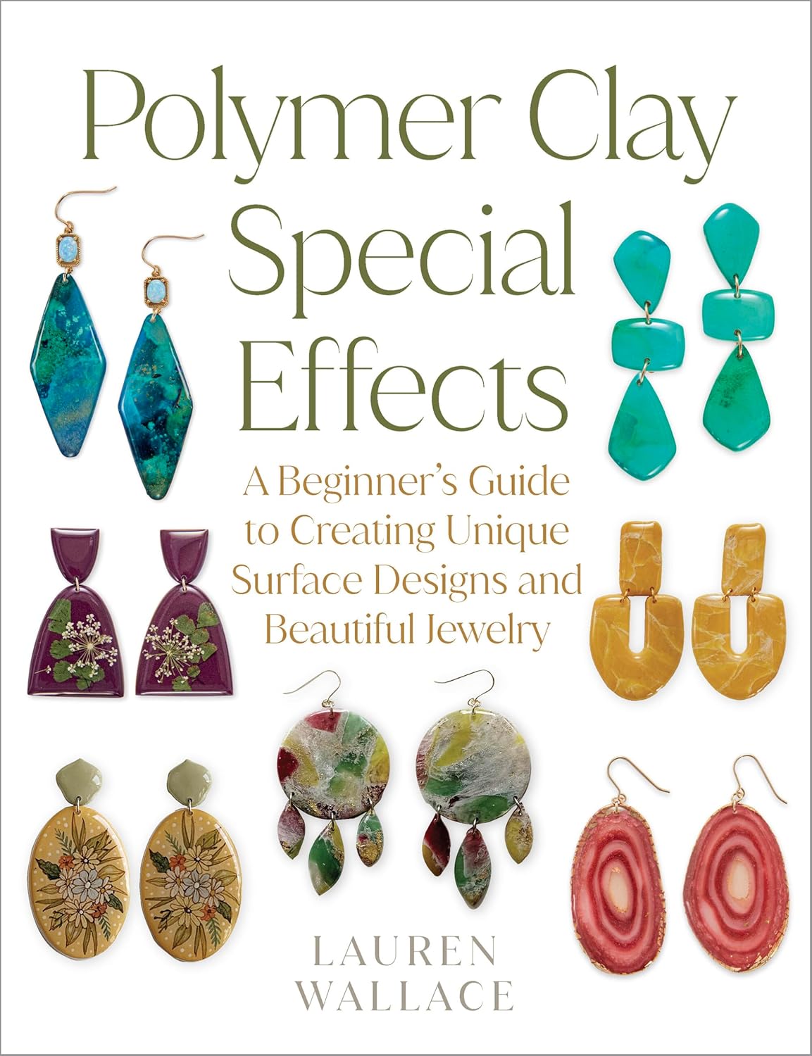 Polymer Clay Special Effects: A Beginner’s Guide Book