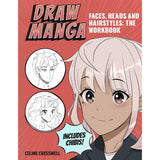 Draw Manga Faces and Heads and Hairstyles Book.