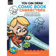 You Can Draw Comic Book Characters Book