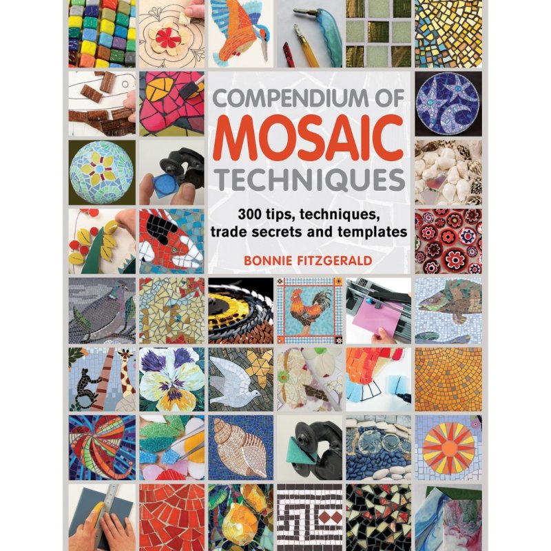 Compendium Of Mosaic Techniques Book