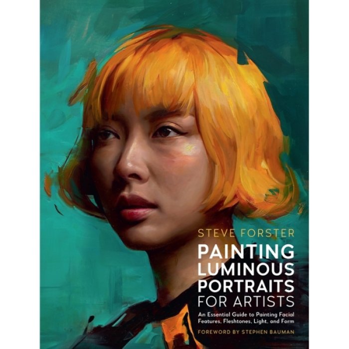 Painting Luminous Portraits For Artists in Oil Book