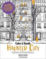 Colour & Sleuth: Haunted City - A Spooky Colouring Mystery Book