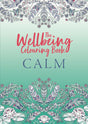 The Wellbeing Colouring Book - Calm
