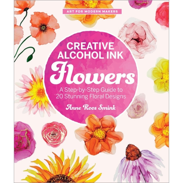Creative Alcohol Ink Flowers Book