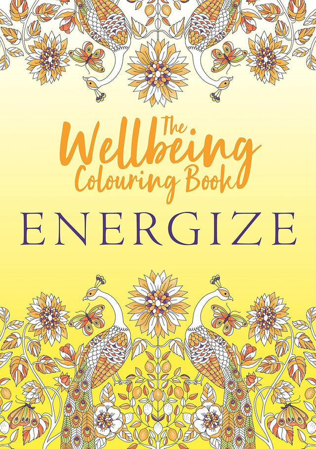 The Wellbeing Colouring Book - Energize
