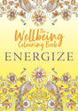 The Wellbeing Colouring Book - Energize