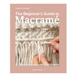 Beginners Guide to Macramé Book