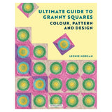 Ultimate Guide to Granny Squares Book