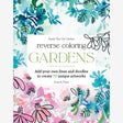 Reverse Coloring Gardens Book