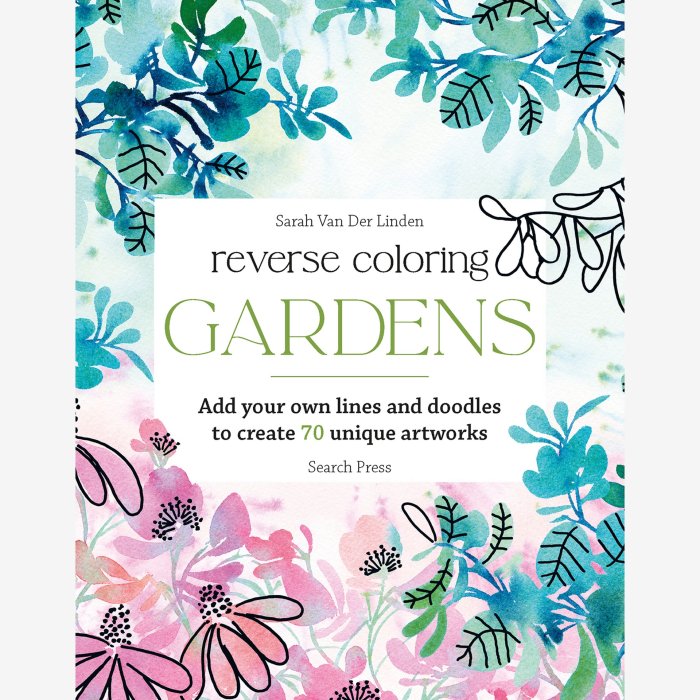 Reverse Coloring Gardens Book