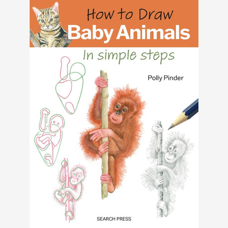 Front cover of the book 'How to Draw Baby Animals In simple steps' by Polly Pinder, published by Search Press. The cover features an orange header with a photo of a baby cat and the title, along with step-by-step line-art drawings of baby animals including a monkey and a baboon, plus a pencil illustration in progress.