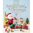 Adorable Amigurumi Christmas Book