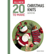 20 to Make: Christmas Knits Book