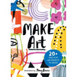 Make Art Kit: 20+ Free-play Art Projects to Create