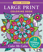 Large Print Colouring Book- Colour Me Calm