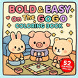 Bold & Easy: On The GoGo Colouring Book