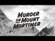Cryptic Killers - Murder on Mount Mortimer