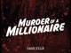 Cryptic Killers - Murder of a Millionaire