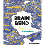 Brain Bend: Extreme Architecture Mazes to Decode and Colour