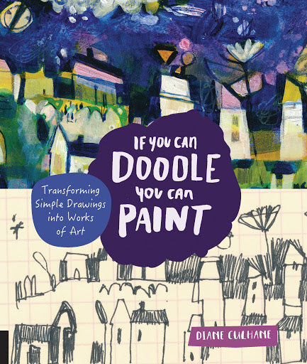 IF YOU CAN DOODLE YOU CAN PAINT