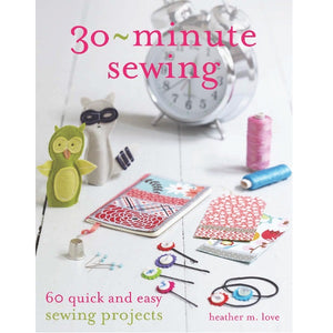 30 MINUTE SEWING