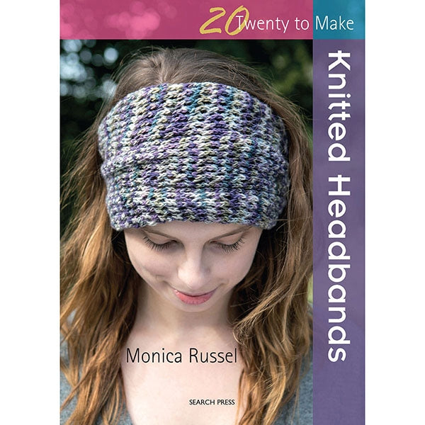 SP - 20 to Make - Knitted Headbands