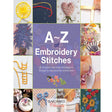 A-Z of Embroidery Stitches Book