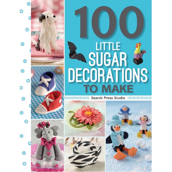 SP - 100 Little Sugar Decorations to Make