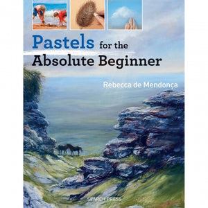 SP - Pastels for the Absolute Beginner
