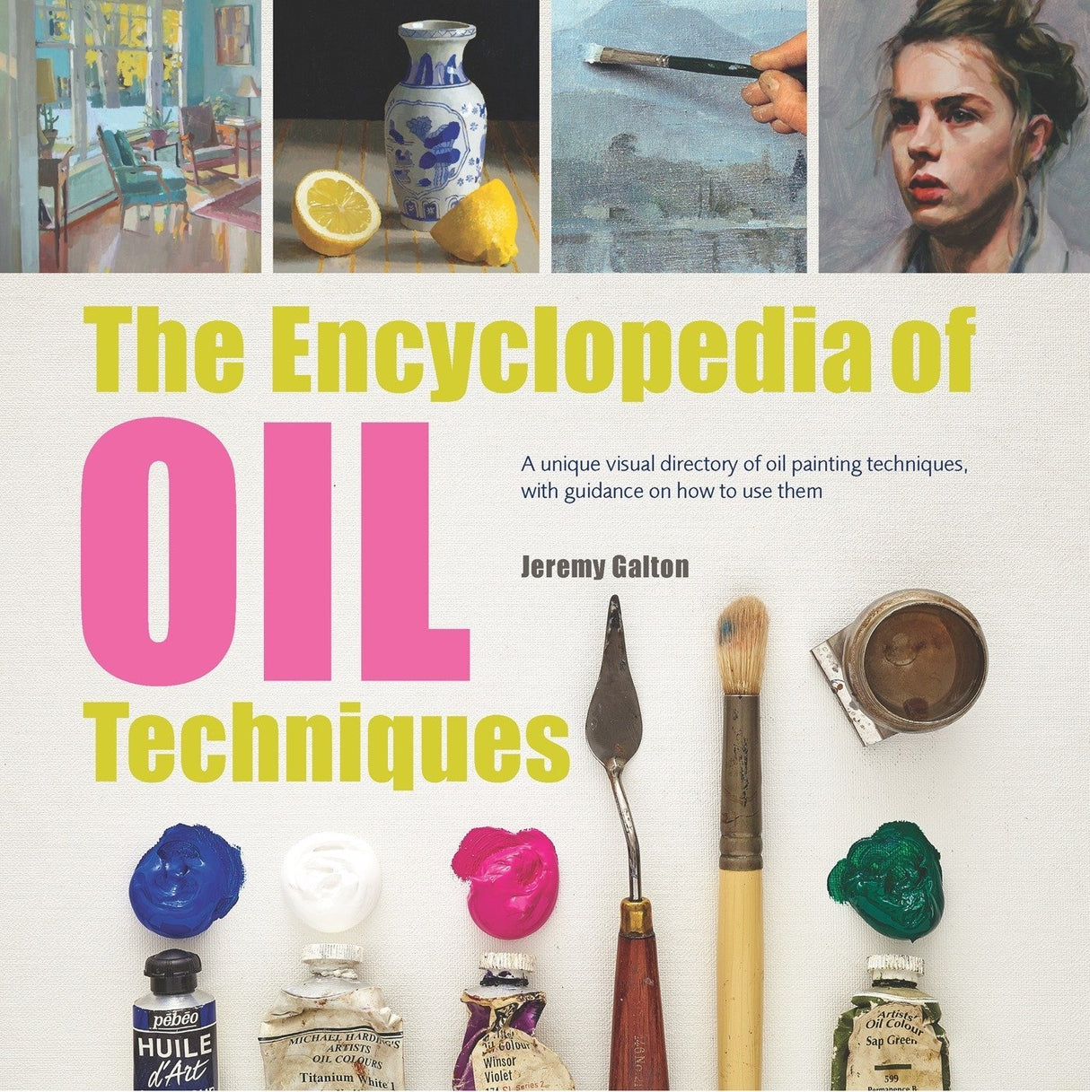 The Encyclopedia Of Oil Techniques Book
